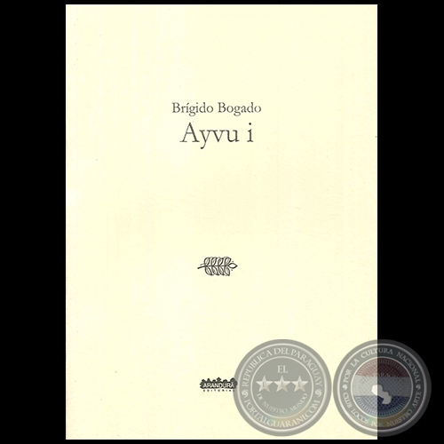 AYVU I - Autor: BRGIDO BOGADO - Ao 2009